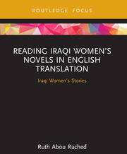 Reading Iraqi Women’s Novels in English Translation book cover.