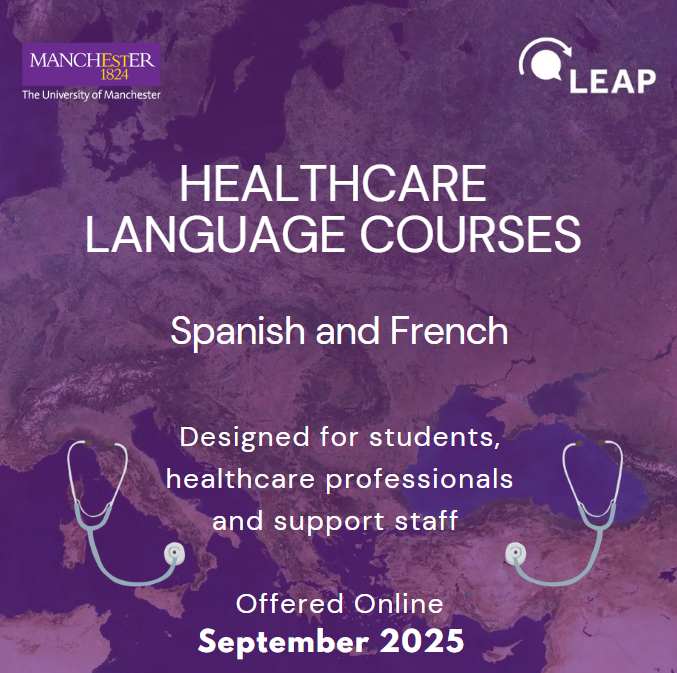 Promotional graphic for online healthcare language courses in Spanish and French, offered by the University of Manchester’s LEAP program, starting September 2025.